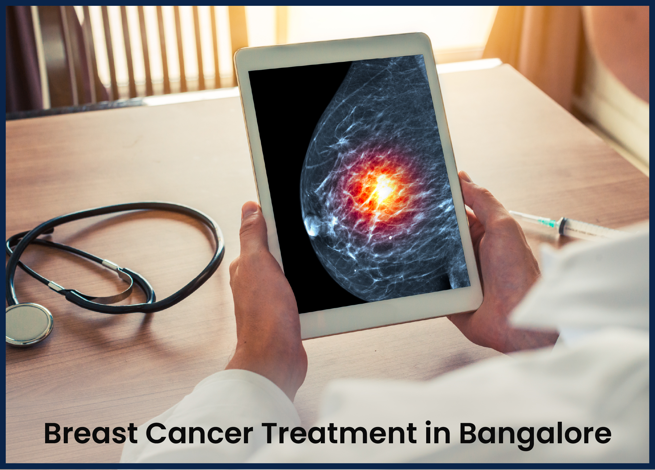 Breast Cancer Treatment in Bangalore